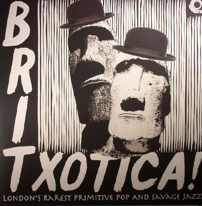 VARIOUS - Britxotica! London's Rarest Primitive Pop & Savage Jazz