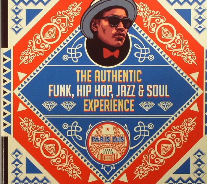VARIOUS - Paris DJ's Soundsystem: The Authentic Funk Hip Hop Jazz & Soul Experience
