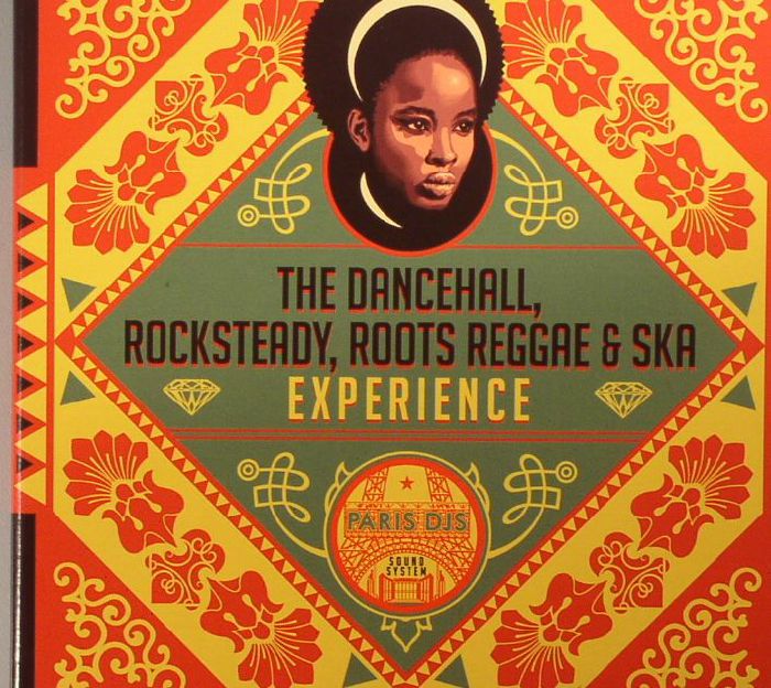 VARIOUS - Paris DJ's Soundsystem: The Dancehall Rocksteady Roots Reggae & Ska Experience