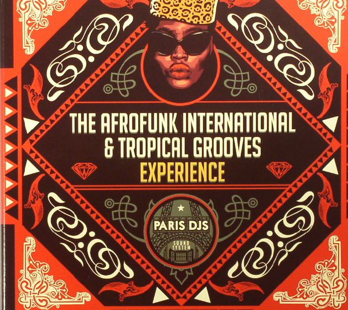 VARIOUS - Paris DJ's Soundsystem: The Afrofunk International & Tropical Grooves Experience