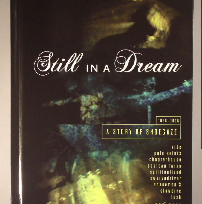 VARIOUS - Still In A Dream: A Story Of Shoegaze 1988-1995