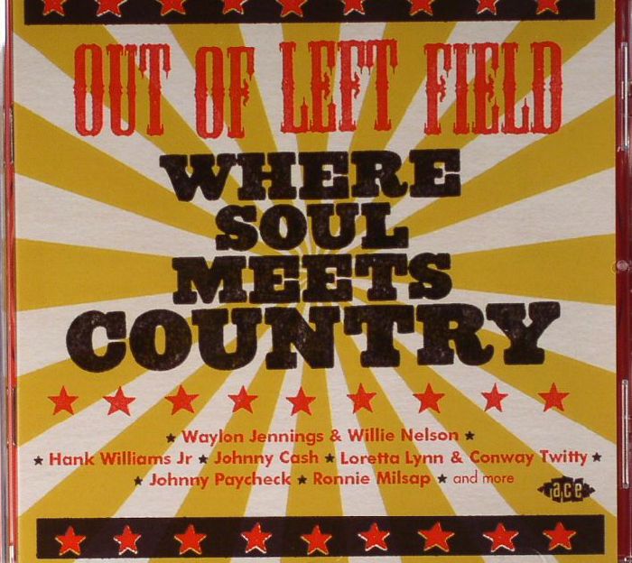 ROUNCE, Tony/VARIOUS - Out Of Left Field: Where Soul Meets Country