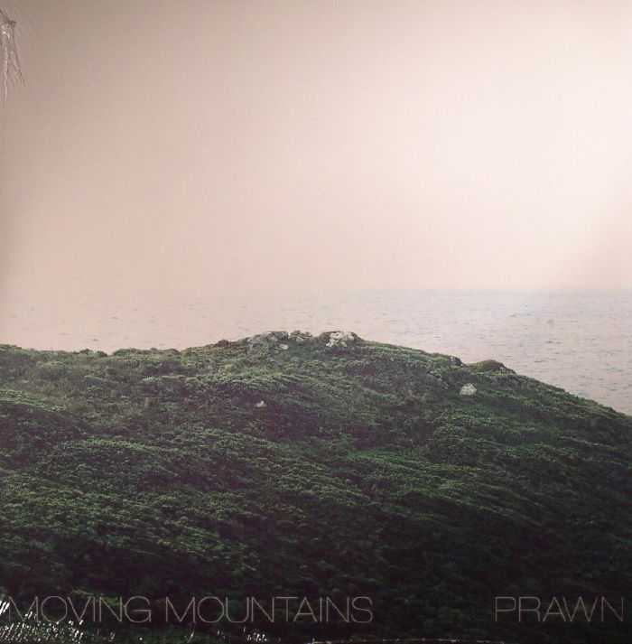 MOVING MOUNTAINS/PRAWN - Moving Mountains/Prawn