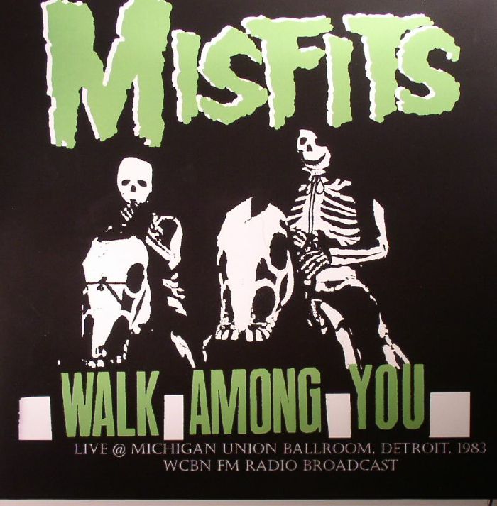 MISFITS - Walk Among You: Live Michigan Union Ballroom Detroit 1983 WCBN FM Radio Broadcast