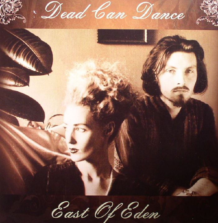 DEAD CAN DANCE - East Of Eden
