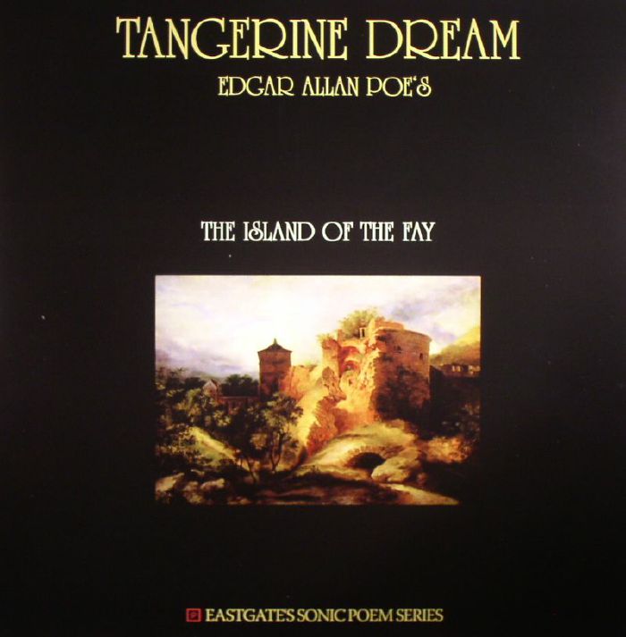 TANGERINE DREAM - Edgar Allan Poe's The Island Of The Fay
