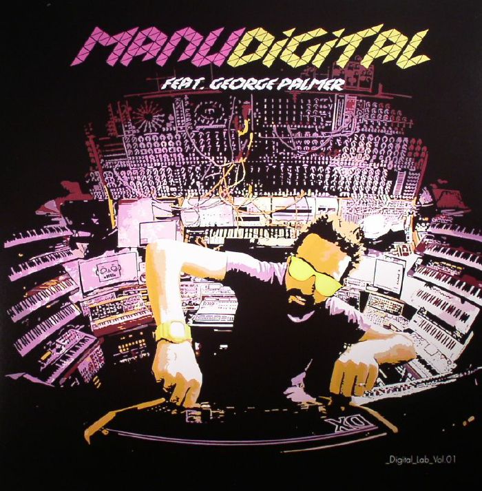 MANUDIGITAL feat GEORGE PALMER - Digital Lab Vol 01