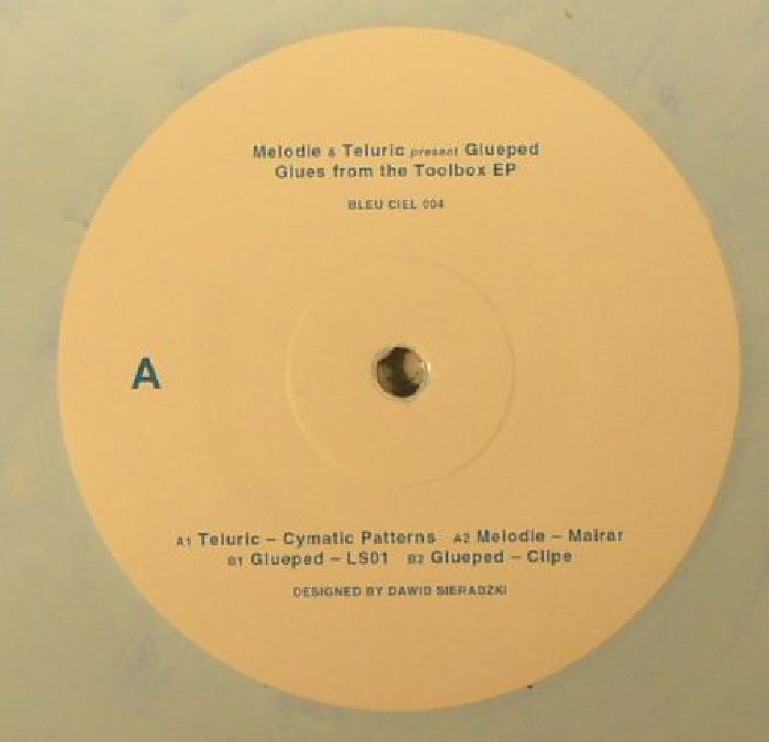 MELODIE/TELURIC presents GLUEPED - Glues From The Toolbox EP
