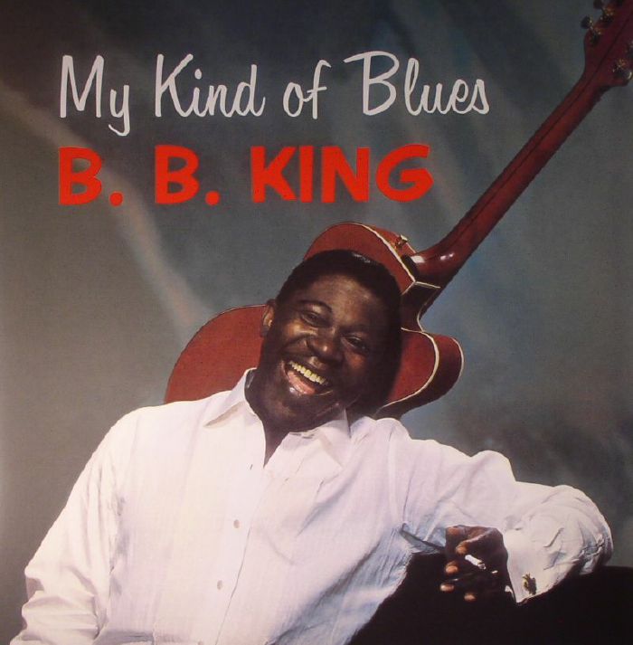 BB KING - My Kind Of Blues
