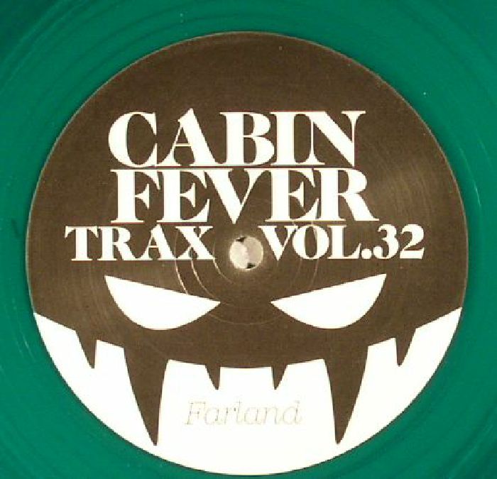 CABIN FEVER - Cabin Fever Trax Vol 32