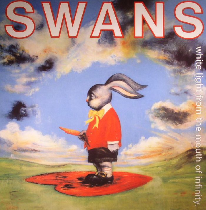 SWANS - White Light From The Mouth Of Infinity