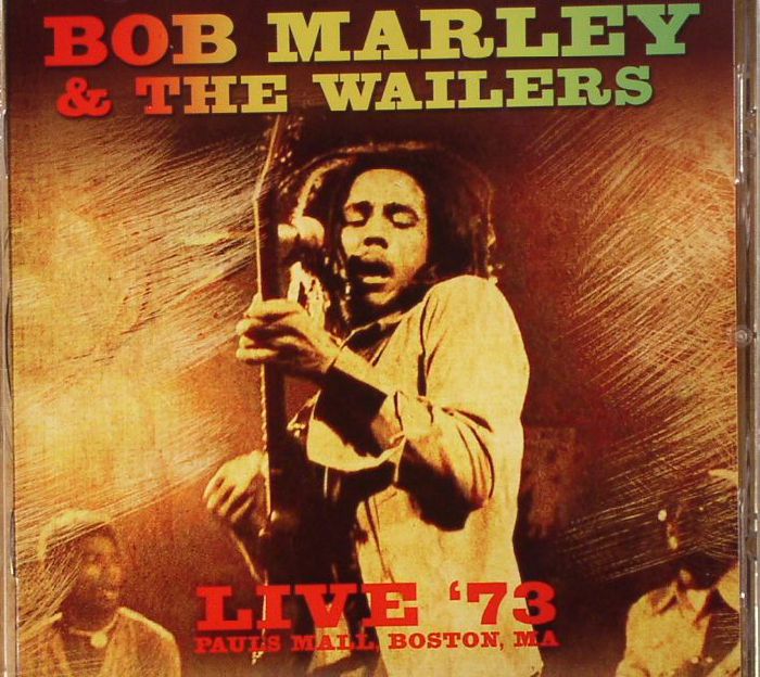 MARLEY, Bob & THE WAILERS - Live 73 Pauls Mall Boston MA (remastered)