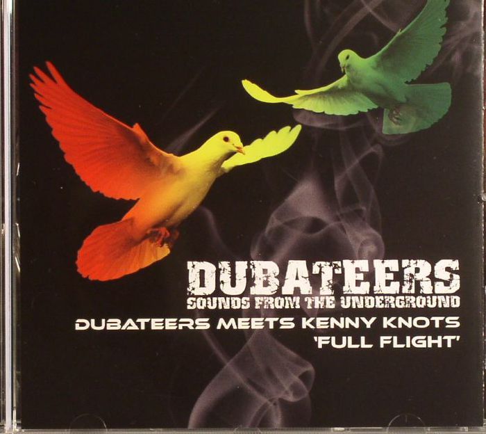 DUBATEERS meets KENNY KNOTS - Full Flight