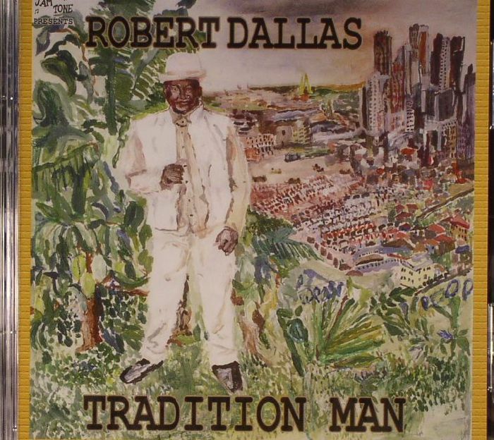 DALLAS, Robert - Tradition Man