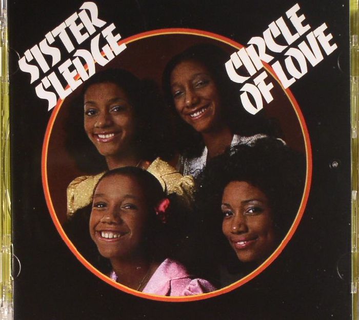 SISTER SLEDGE - Circle Of Love