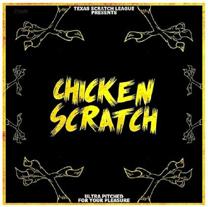 TEXAS SCRATCH LEAGUE - Chicken Scratch. 