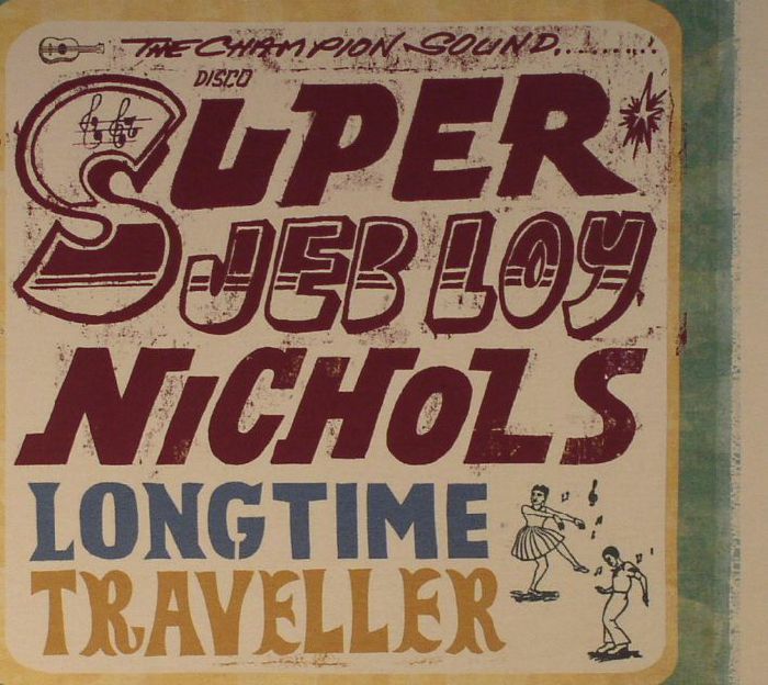 NICHOLS, Jeb Loy - Long Time Traveller