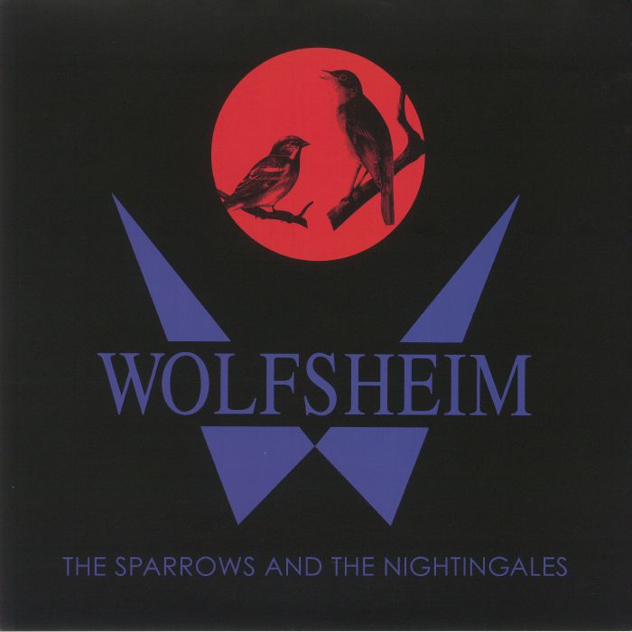WOLFSHEIM - The Sparrows & The Nightingales