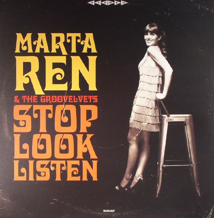 REN, Marta/THE GROOVELVETS - Stop Look Listen