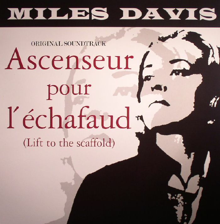 DAVIS, Miles - Ascenseur Pour L'Echafaud (Lift To The Scaffold) (Soundtrack)