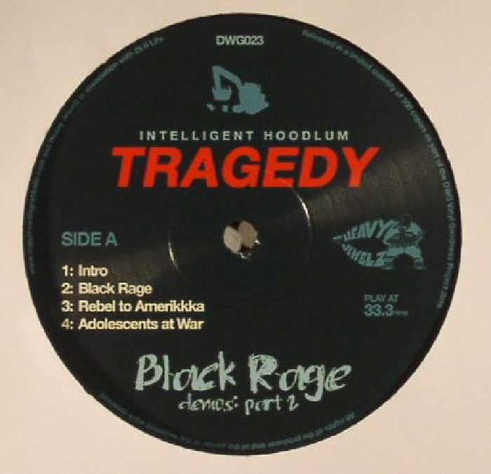 INTELLIGENT HOODLUM - Tragedy: Black Rage Demos Part 2