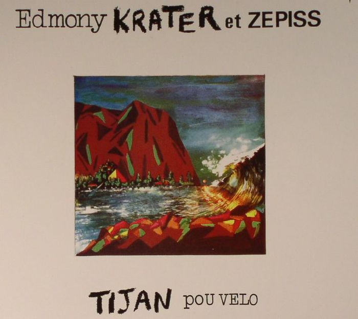 KRATER, Edmony/ZEPISS - Tijan Pou Velo