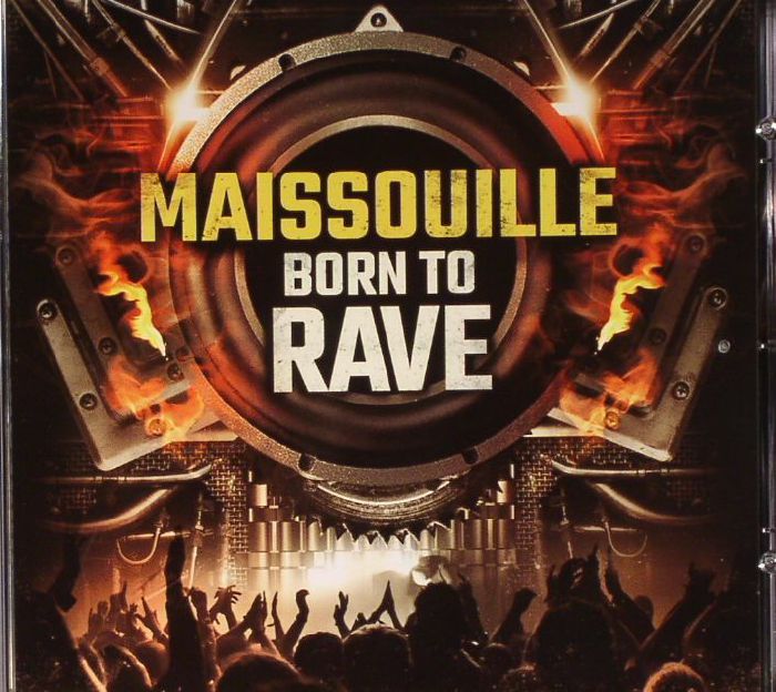 MAISSOUILLE - Born To Rave