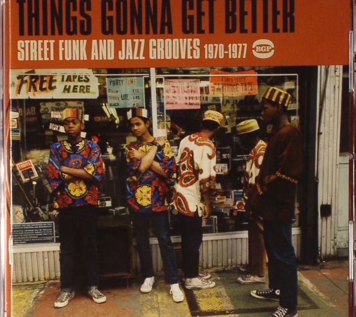 VARIOUS - Things Gonna Get Better: Street Funk & Jazz Grooves 1970-1977