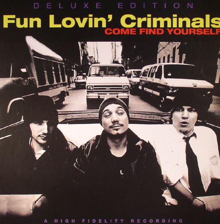 FUN LOVIN' CRIMINALS - Come Find Yourself: 20th Anniversary Edition (Deluxe Edition)