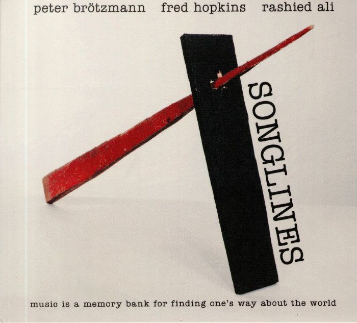 BROTZMANN, Peter/FRED HOPKINS/RASHIED ALI - Songlines