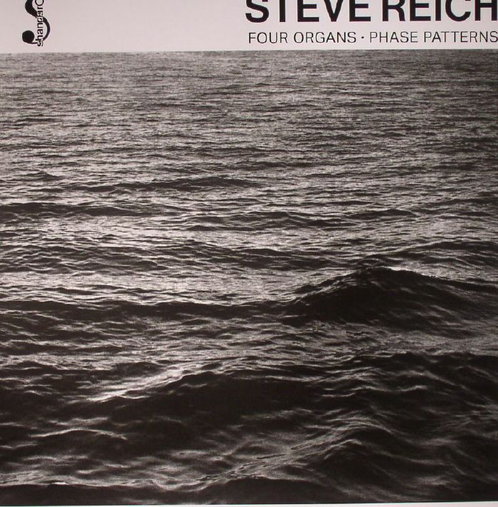 REICH, Steve - Four Organs/Phase Patterns (remastered)
