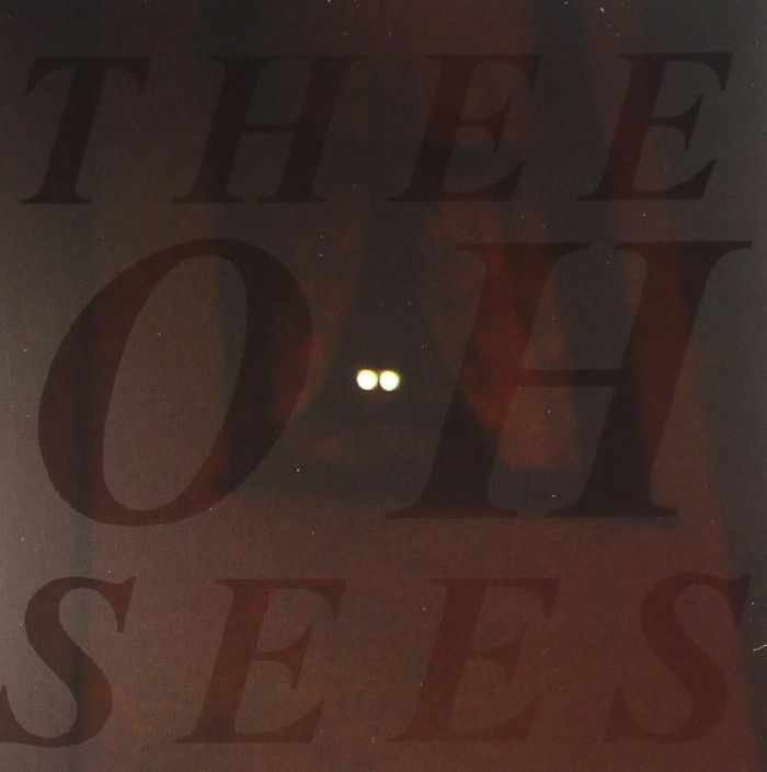THEE OH SEES - Fortress