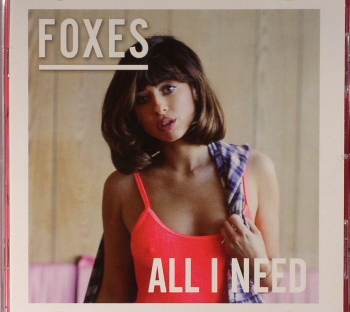 FOXES - All I Need