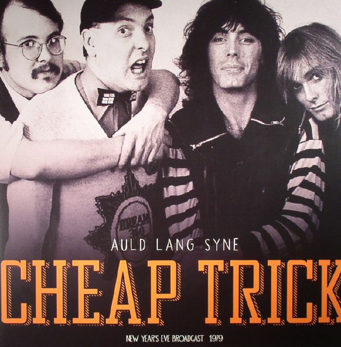 CHEAP TRICK - Auld Lang Syne: New Year's Eve Broadcast 1979
