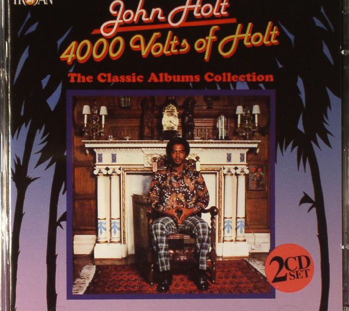 HOLT, John - 4000 Volts Of Holt: The Classic Albums Collection