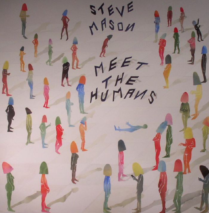 MASON, Steve - Meet The Humans