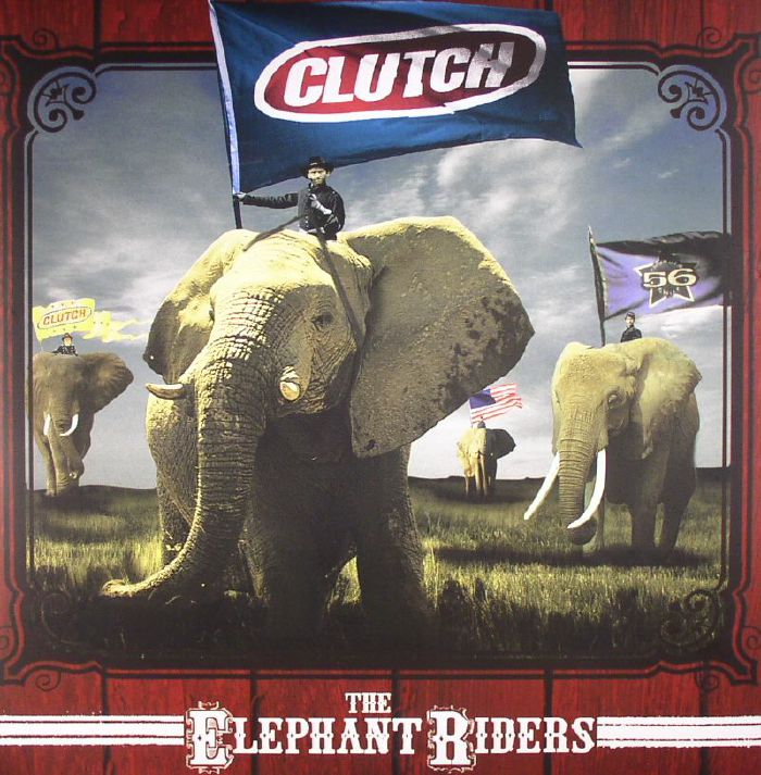 CLUTCH - The Elephant Riders