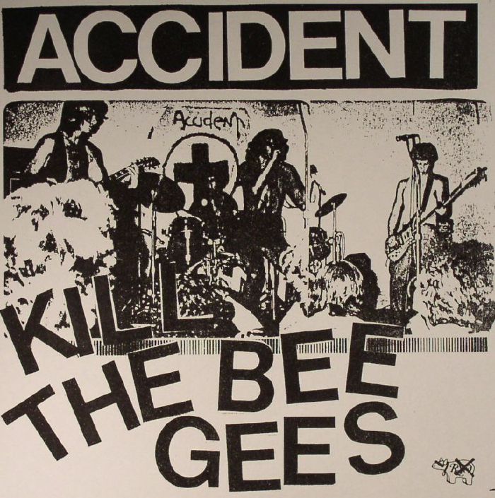 ACCIDENT - Kill The Bee Gees