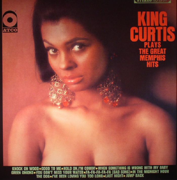 KING CURTIS - Plays The Great Memphis Hits