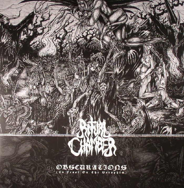 RITUAL CHAMBER - Obscurations (To Feast On The Seraphim)