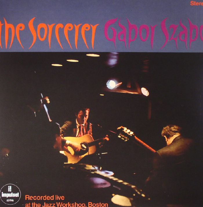SZABO, Gabor - The Sorcerer: Recorded Live At The Jazz Workshop Boston