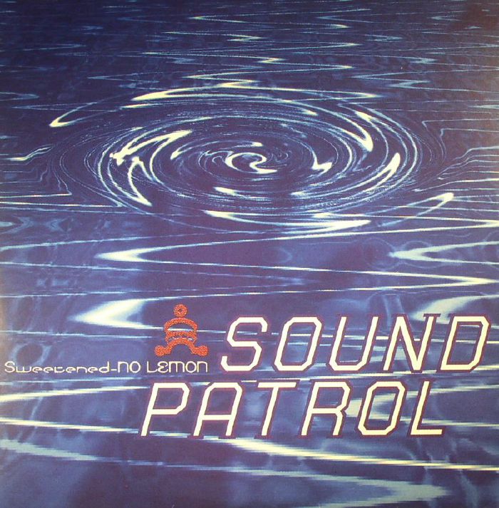 SOUND PATROL - Sweetened No Lemon