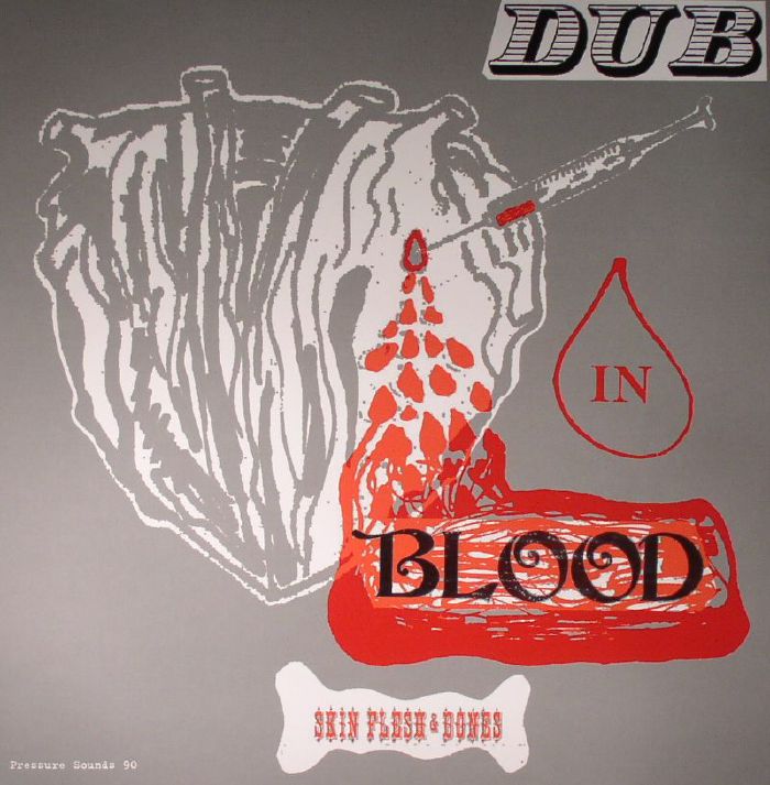 SKIN FLESH & BONES/THE SUNSHOT BAND - Dub In Blood