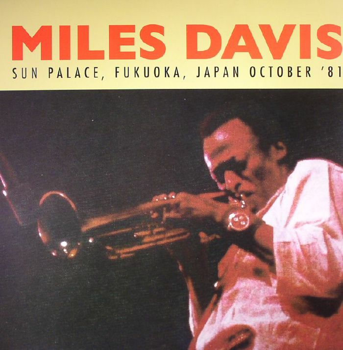 DAVIS, Miles - Sun Palace Fukuoka Japan October 81 (remastered)