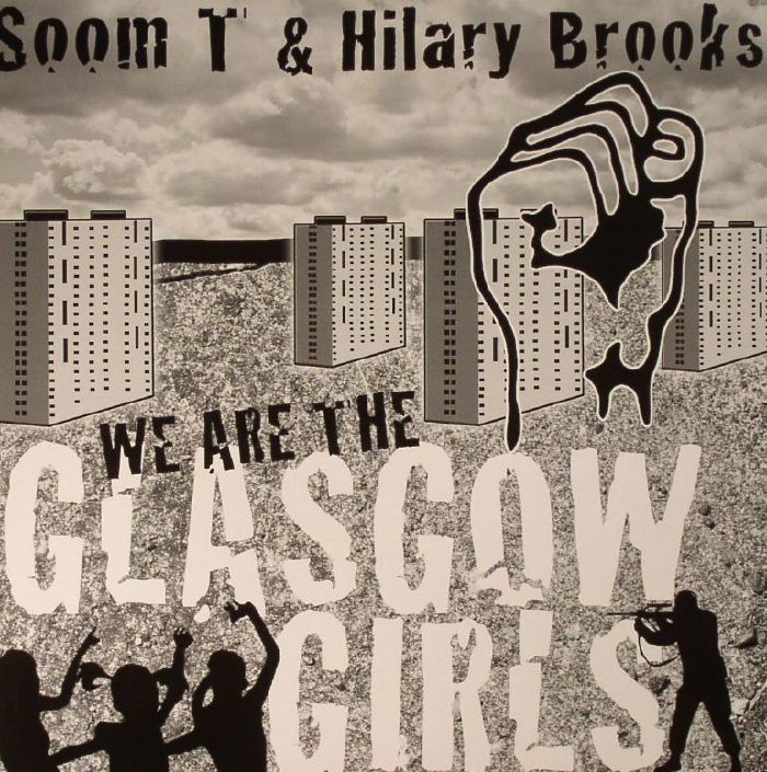 SOOM T/HILARY BROOKS - We Are The Glasgow Girls
