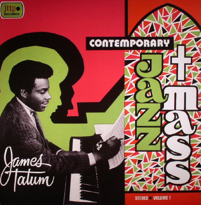 JAMES TATUM TRIO PLUS - Contemporary Jazz Mass: Volume 1
