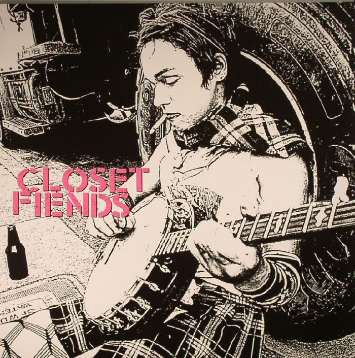 CLOSET FIENDS - Closet Fiends