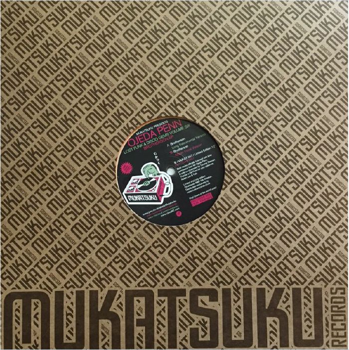 MUKATSUKU presents OJEDA PENN - Lost Funk & Disco Gems Volume Six: Official EP