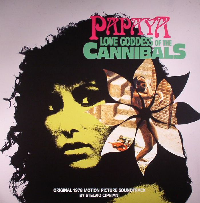 CIPRIANI, Stelvio - Papaya Love Goddess Of The Cannibals (Soundtrack)