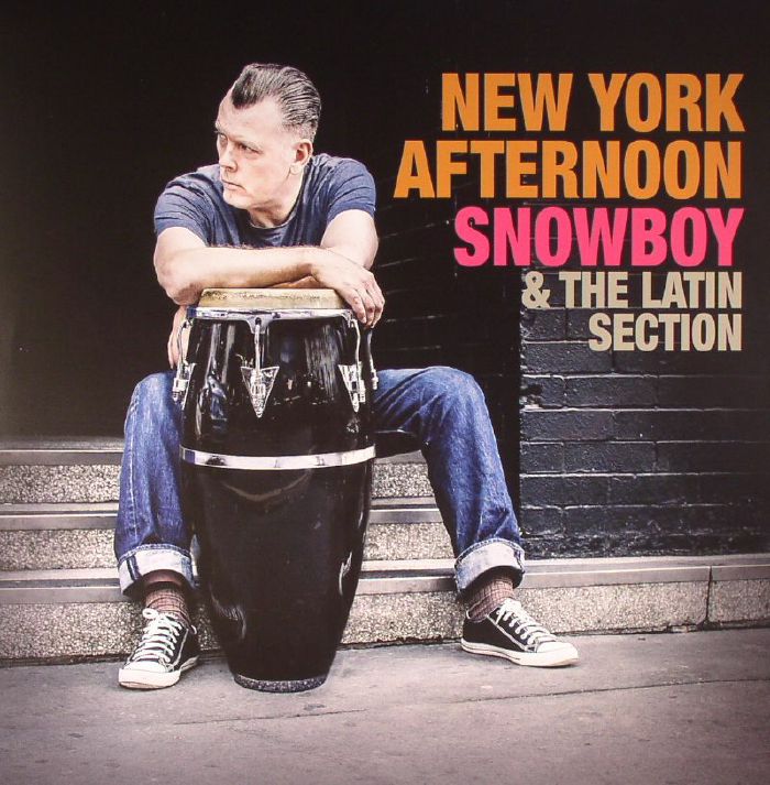 SNOWBOY/THE LATIN SECTION - New York Afternoon